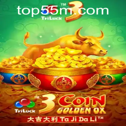 Descubra o Empolgante Mundo de 3CoinGoldenOX: O Jogo que Está Dominando 55M.COM